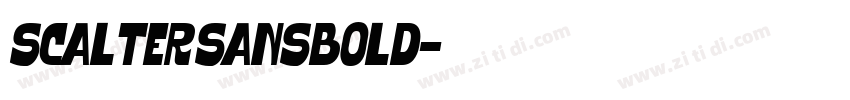 Scalter SansBold字体转换 Scalter SansBold字体转换
